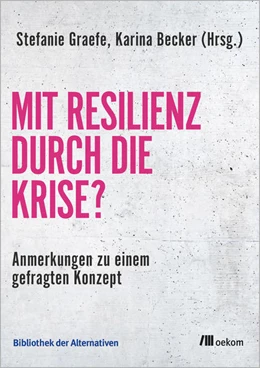 Abbildung von Graefe / Becker | Mit Resilienz durch die Krise? | 1. Auflage | 2021 | beck-shop.de