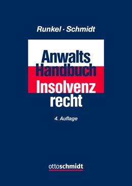 Abbildung von Runkel / Schmidt | Anwalts-Handbuch Insolvenzrecht | 4. Auflage | 2022 | beck-shop.de