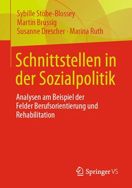 Abbildung von Stöbe-Blossey / Brussig | Schnittstellen in der Sozialpolitik | 1. Auflage | 2022 | beck-shop.de