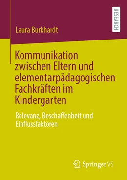 Abbildung von Burkhardt | Kommunikation zwischen Eltern und elementarpädagogischen Fachkräften im Kindergarten | 1. Auflage | 2021 | beck-shop.de