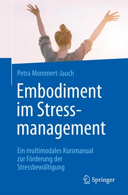Abbildung von Mommert-Jauch | Embodiment im Stressmanagement | 1. Auflage | 2022 | beck-shop.de