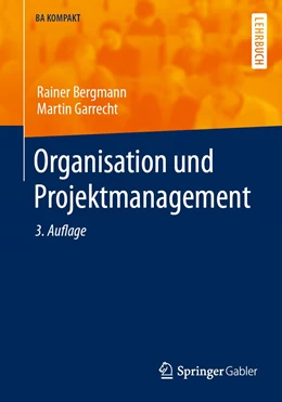 Abbildung von Garrecht / Bergmann | Organisation und Projektmanagement | 3. Auflage | 2021 | beck-shop.de
