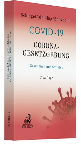 Abbildung von Schlegel / Meßling | Corona-Gesetzgebung - Gesundheit und Soziales | 2. Auflage | 2022 | beck-shop.de