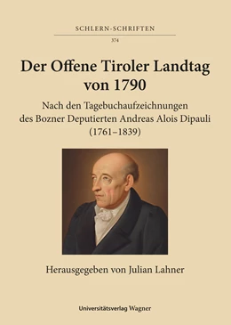 Abbildung von Lahner | Der Offene Tiroler Landtag von 1790 | 1. Auflage | 2021 | 374 | beck-shop.de
