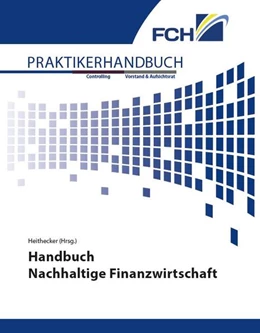Abbildung von Heithecker | Handbuch Nachhaltige Finanzwirtschaft | 1. Auflage | 2021 | beck-shop.de