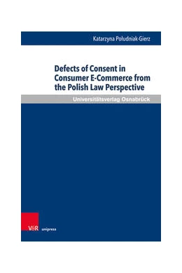 Abbildung von Poludniak-Gierz | Defects of Consent in Consumer E-Commerce from the Polish Law Perspective | 1. Auflage | 2021 | beck-shop.de