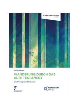 Abbildung von Wenger | Wanderung durch das Alte Testament | 1. Auflage | 2021 | 9 | beck-shop.de
