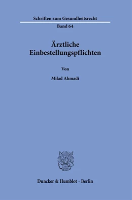 Abbildung von Ahmadi | Ärztliche Einbestellungspflichten. | 1. Auflage | 2021 | 64 | beck-shop.de
