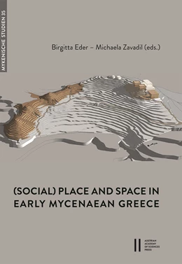 Abbildung von Eder / Zavadil | (Social) Place and Space in Early Mycenaean Greece | 1. Auflage | 2021 | 35 | beck-shop.de