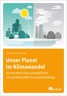Abbildung von Lichtberger | Unser Planet im Klimawandel | 1. Auflage | 2021 | beck-shop.de
