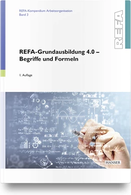 Abbildung von REFA-Grundausbildung 4.0 - Begriffe und Formeln | 1. Auflage | 2021 | beck-shop.de