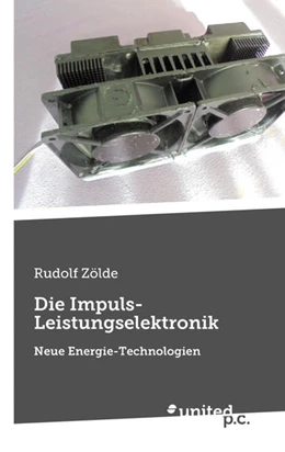 Abbildung von Zölde | Die Impuls-Leistungselektronik | 1. Auflage | 2021 | beck-shop.de