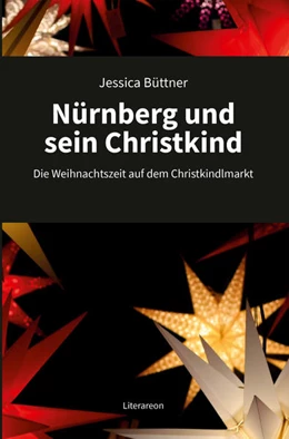 Abbildung von Büttner | Nürnberg und sein Christkind | 1. Auflage | 2021 | beck-shop.de