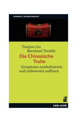 Abbildung von Liu / Trenkle | Die chinesische Truhe | 1. Auflage | 2021 | beck-shop.de