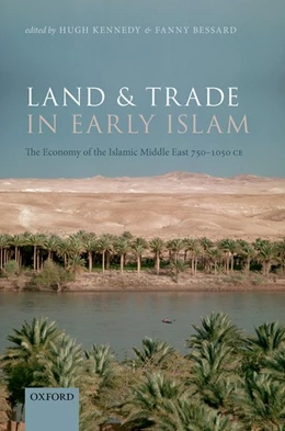 Abbildung von Kennedy / Bessard | Land and Trade in Early Islam | 1. Auflage | 2024 | beck-shop.de