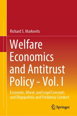 Abbildung von Markovits | Welfare Economics and Antitrust Policy - Vol. I | 1. Auflage | 2021 | beck-shop.de
