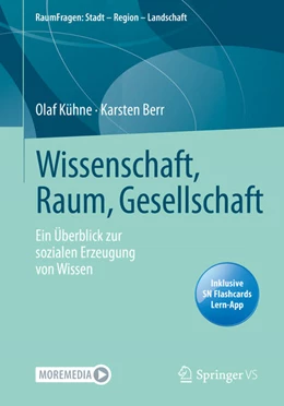 Abbildung von Kühne / Berr | Wissenschaft, Raum, Gesellschaft | 1. Auflage | 2021 | beck-shop.de