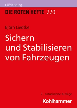 Abbildung von Liedtke | Sichern und Stabilisieren von Fahrzeugen | 2. Auflage | 2022 | beck-shop.de