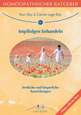Abbildung von Lage-Roy / Roy | Homöopathischer Ratgeber Impffolgen behandeln | 9. Auflage | 2021 | beck-shop.de