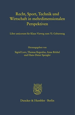 Abbildung von Lorz / Regenfus | Recht, Sport, Technik und Wirtschaft in mehrdimensionalen Perspektiven. | 1. Auflage | 2021 | beck-shop.de