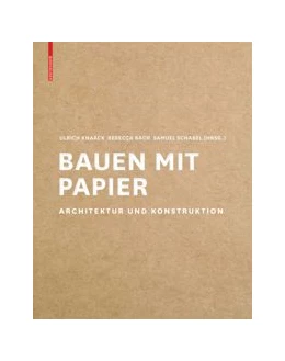Abbildung von Knaack / Bach | Bauen mit Papier | 1. Auflage | 2023 | beck-shop.de