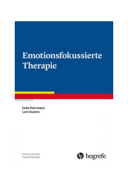 Abbildung von Herrmann / Auszra | Emotionsfokussierte Therapie | 1. Auflage | 2021 | beck-shop.de