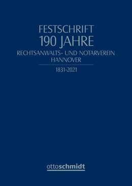 Abbildung von Festschrift 190 Jahre Rechtsanwalts- und Notarverein Hannover | 1. Auflage | 2021 | beck-shop.de