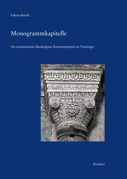 Abbildung von Stroth | Monogrammkapitelle | 1. Auflage | 2021 | 50 | beck-shop.de