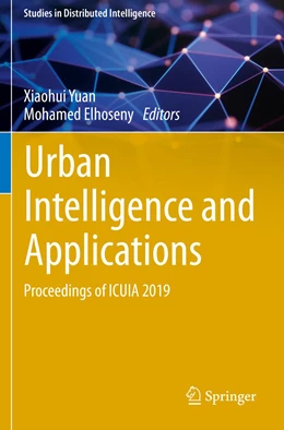Abbildung von Yuan / Elhoseny | Urban Intelligence and Applications | 1. Auflage | 2021 | beck-shop.de