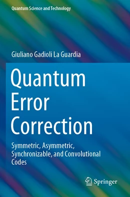 Abbildung von La Guardia | Quantum Error Correction | 1. Auflage | 2021 | beck-shop.de