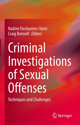 Abbildung von Deslauriers-Varin / Bennell | Criminal Investigations of Sexual Offenses | 1. Auflage | 2021 | beck-shop.de