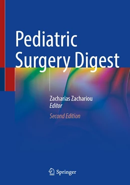 Abbildung von Zachariou | Pediatric Surgery Digest | 2. Auflage | 2022 | beck-shop.de