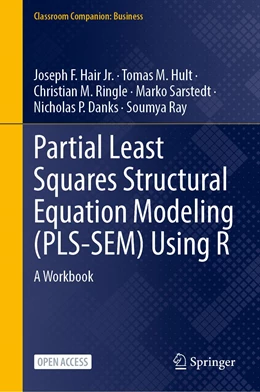 Abbildung von Hair Jr. / Hult | Partial Least Squares Structural Equation Modeling (PLS-SEM) Using R | 1. Auflage | 2021 | beck-shop.de