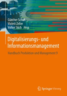 Abbildung von Schuh / Zeller | Digitalisierungs- und Informationsmanagement | 1. Auflage | 2022 | beck-shop.de