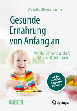 Abbildung von Ottenschläger | Gesunde Ernährung von Anfang an | 1. Auflage | 2023 | beck-shop.de