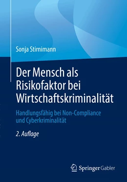 Abbildung von Stirnimann | Der Mensch als Risikofaktor bei Wirtschaftskriminalität | 2. Auflage | 2021 | beck-shop.de