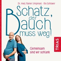 Abbildung von Limpinsel / Schüwer | Schatz, der Bauch muss weg | 1. Auflage | 2019 | beck-shop.de