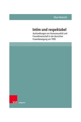 Abbildung von Heinrich | Intim und respektabel | 1. Auflage | 2022 | beck-shop.de