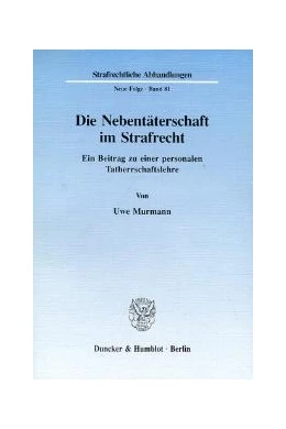 Abbildung von Murmann | Die Nebentäterschaft im Strafrecht. | 1. Auflage | 1993 | 81 | beck-shop.de