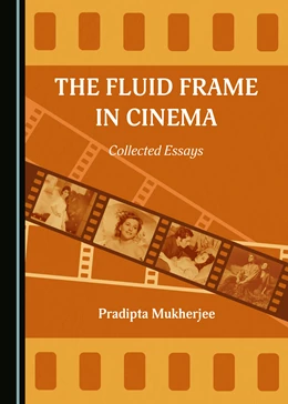 Abbildung von Mukherjee | The Fluid Frame in Cinema | 1. Auflage | 2021 | beck-shop.de