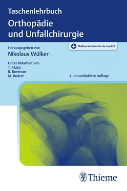 Abbildung von Wülker (Hrsg.) | Taschenlehrbuch Orthopädie und Unfallchirurgie | 4. Auflage | 2021 | beck-shop.de