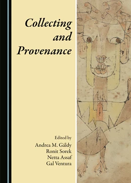 Abbildung von Gáldy / Sorek | Collecting and Provenance | 1. Auflage | 2021 | beck-shop.de