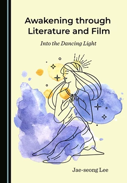 Abbildung von Lee | Awakening through Literature and Film | 1. Auflage | 2021 | beck-shop.de