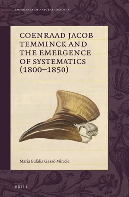Abbildung von Gassó Miracle | Coenraad Jacob Temminck and the Emergence of Systematics (1800–1850) | 1. Auflage | 2021 | beck-shop.de