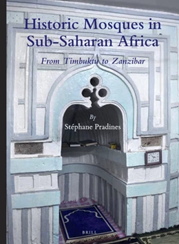 Abbildung von Pradines | Historic Mosques in Sub-Saharan Africa | 1. Auflage | 2022 | 163 | beck-shop.de