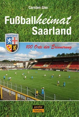 Abbildung von Gier | Fußballheimat Saarland | 1. Auflage | 2022 | beck-shop.de
