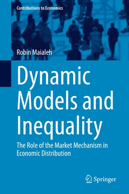 Abbildung von Maialeh | Dynamic Models and Inequality | 1. Auflage | 2021 | beck-shop.de