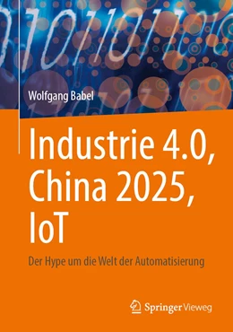 Abbildung von Babel | Industrie 4.0, China 2025, IoT | 1. Auflage | 2021 | beck-shop.de