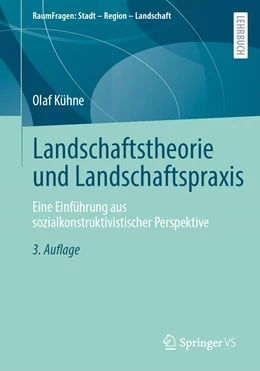 Abbildung von Kühne | Landschaftstheorie und Landschaftspraxis | 3. Auflage | 2021 | beck-shop.de