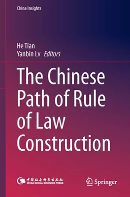 Abbildung von Tian / Lv | The Chinese Path of Rule of Law Construction | 1. Auflage | 2021 | beck-shop.de